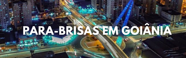 vidro para-brisa em goiania